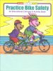 Practice Bike Safety coloring book