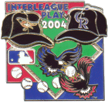 [Rockies vs. Orioles 2004 Interleague Pin]