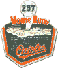 Orioles 1996 MLB Record 257 Home Runs pin